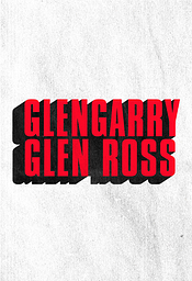 Promotional image for Glengarry Glen Ross